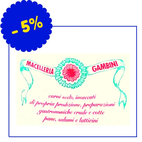 Macelleria Gambini - Via A. Garibaldi 59 - (Condizioni: Le condizioni non si applicano per le vendite promozionali, saldi di fine stagione, in caso di merce già ribassata e per la merce con un prezzo inferiore a 20 euro)